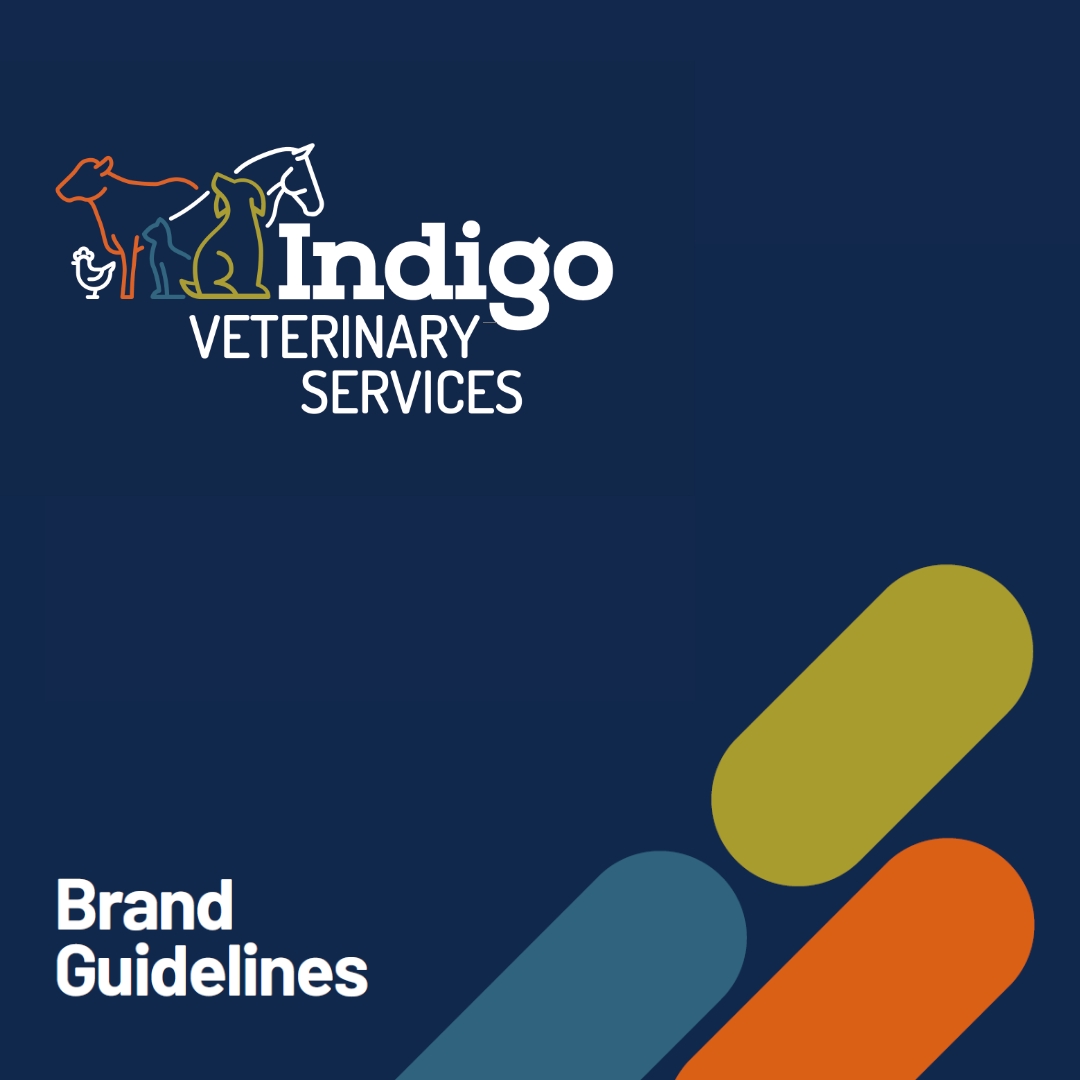 Indigo Veterinary Services - Brand Guidelines Indigo Veterinary Services - Brand Guidelines